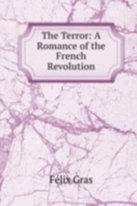 Terror: A Romance of the French Revolution