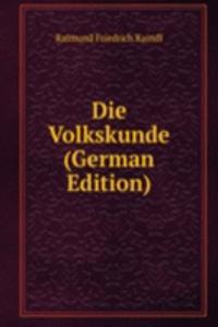 Die Volkskunde (German Edition)