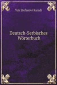 Deutsch-Serbisches Worterbuch