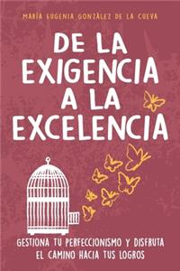 De la exigencia a la excelencia