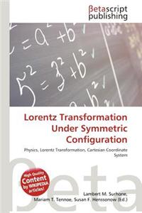 Lorentz Transformation Under Symmetric Configuration