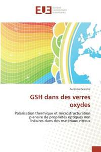 Gsh dans des verres oxydes