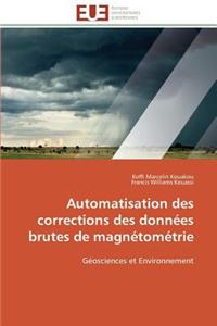 Automatisation Des Corrections Des Données Brutes de Magnétométrie