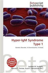 Hyper-Igm Syndrome Type 1