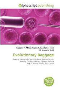 Evolutionary Baggage