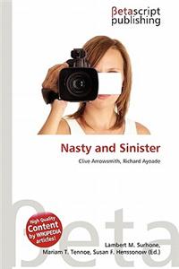 Nasty and Sinister
