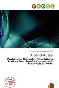 Grand Autre