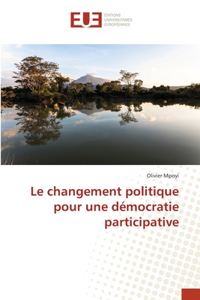 Le changement politique pour une démocratie participative