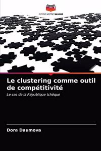 Le clustering comme outil de compétitivité