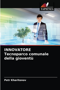 INNOVATORE Tecnoparco comunale della gioventù