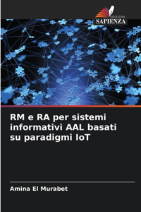 RM e RA per sistemi informativi AAL basati su paradigmi IoT
