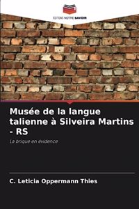 Musée de la langue talienne à Silveira Martins - RS