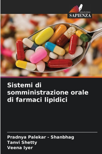 Sistemi di somministrazione orale di farmaci lipidici