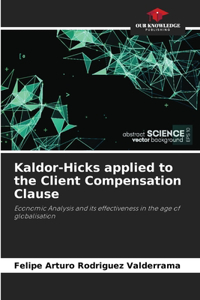 Kaldor-Hicks applied to the Client Compensation Clause