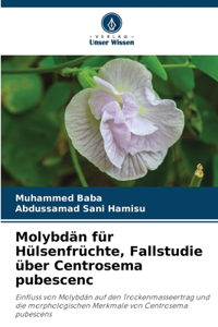 Molybdän für Hülsenfrüchte, Fallstudie über Centrosema pubescenc
