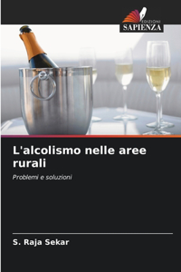 L'alcolismo nelle aree rurali