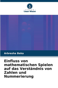 Einfluss von mathematischen Spielen auf das Verständnis von Zahlen und Nummerierung