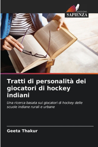 Tratti di personalità dei giocatori di hockey indiani