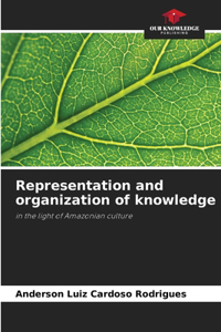 Representation and organization of knowledge