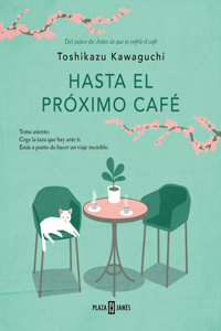 Hasta el próximo café / Before We Say Goodbye
