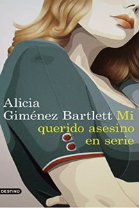 Mi querido asesino en serie (Spanish Edition)