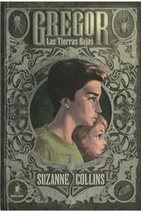 Las Tierras Bajas = Gregor the Overlander