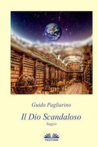 Dio Scandaloso: Saggio