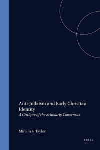 Anti-Judaism and Early Christian Identity