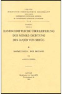 Handschriftliche Überlieferung der Memre-Dichtung des Ja'qob von Serug, II. Sammlungen: Der Bestand