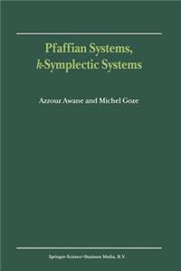 Pfaffian Systems, K-Symplectic Systems