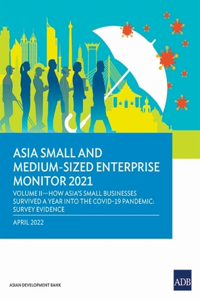 Asia Small and Medium-Sized Enterprise Monitor 2021