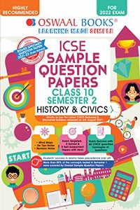 Oswaal ICSE Sample Question Papers Class 10, Semester 2, History & Civics Book (For 2022 Exam)