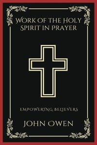 Work of the Holy Spirit in Prayer