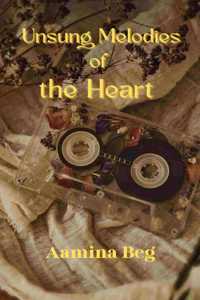 Unsung Melodies of the Heart