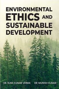 Environmental Ethics & Sustainable Development