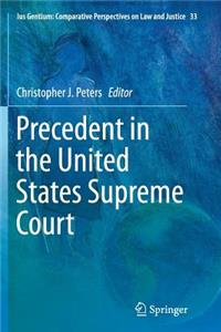 Precedent in the United States Supreme Court