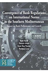 Convergence of Bank Regulations on International Norms in the Southern Mediterranean
