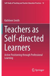 Teachers as Self-Directed Learners