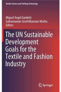 The Un Sustainable Development Goals for the Textile and Fashion Industry