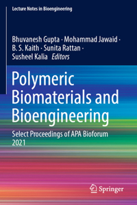 Polymeric Biomaterials and Bioengineering