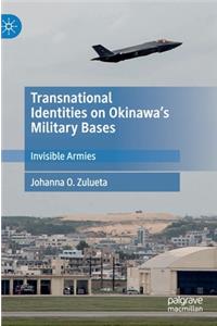 Transnational Identities on Okinawa's Military Bases