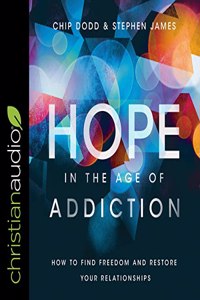 Hope in the Age of Addiction