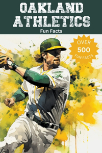Oakland Athletics Fun Facts