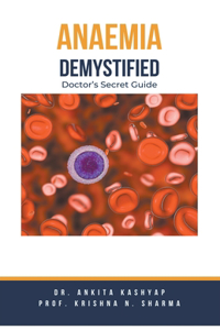 Anaemia Demystified