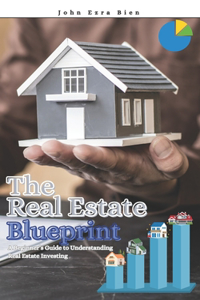 The Real Estate Blueprint