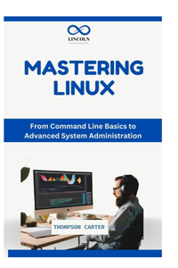 Mastering the Linux Command Line