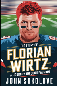 The Story of Florian Wirtz