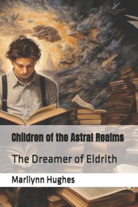 Children of the Astral Realms