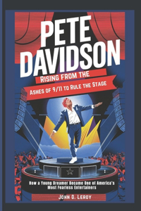Pete Davidson Rising from the Ashes of 9/11 to Rule the Stage