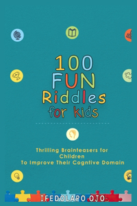 100 Fun Riddles for Kids